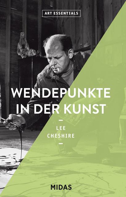 Cover: 9783038761310 | Wendepunkte in der Kunst (ART ESSENTIALS) | Lee Cheshire | Taschenbuch