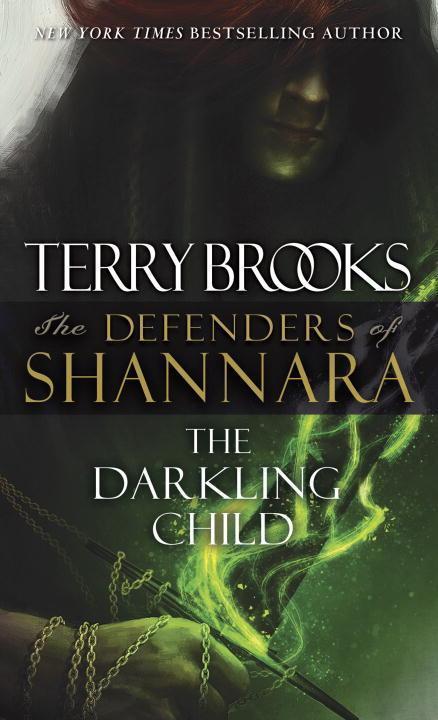 Cover: 9780345540812 | The Darkling Child | The Defenders of Shannara | Terry Brooks | Buch