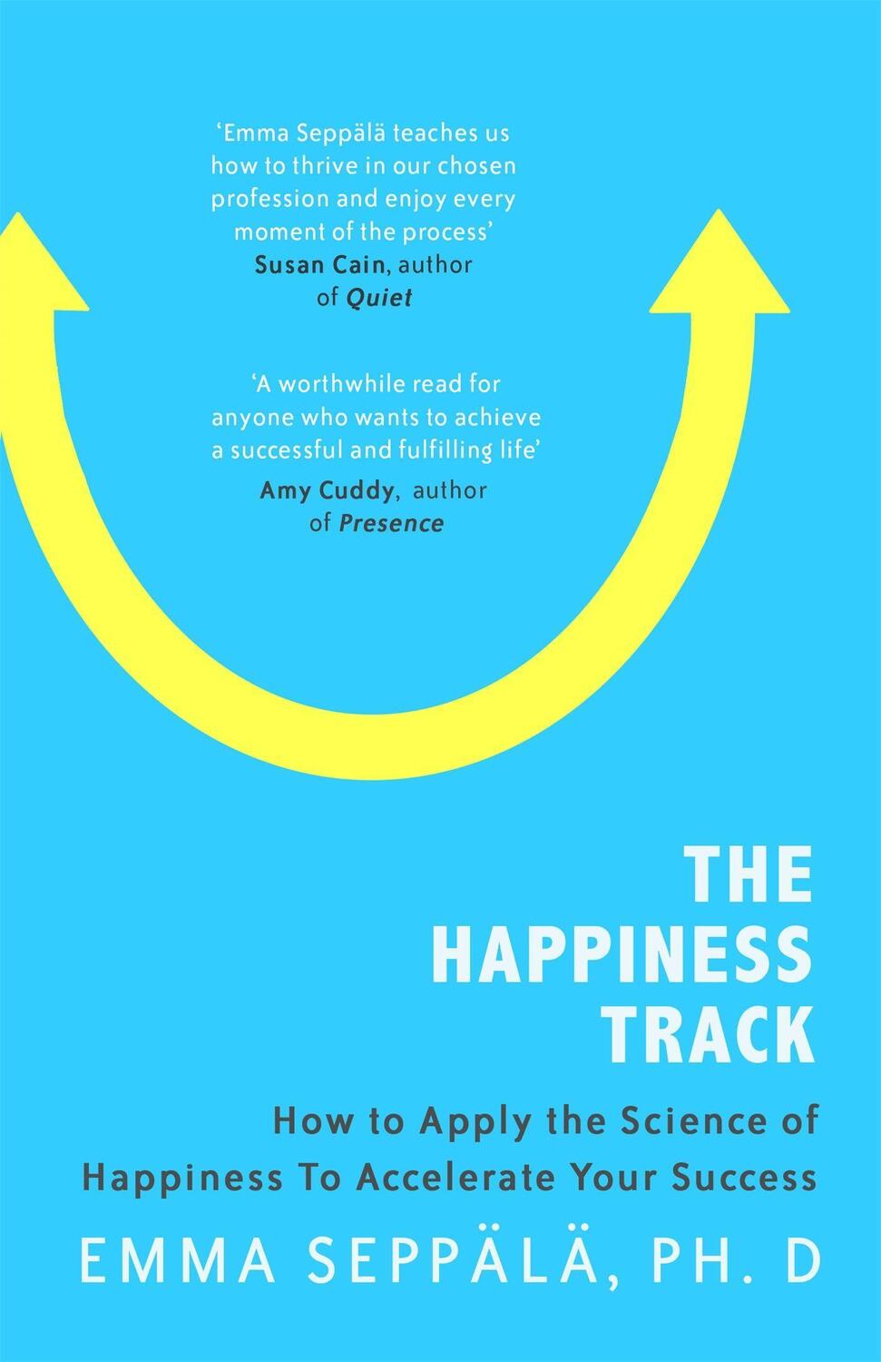 Cover: 9780349406282 | The Happiness Track | Emma, PhD. Seppala | Taschenbuch | Englisch