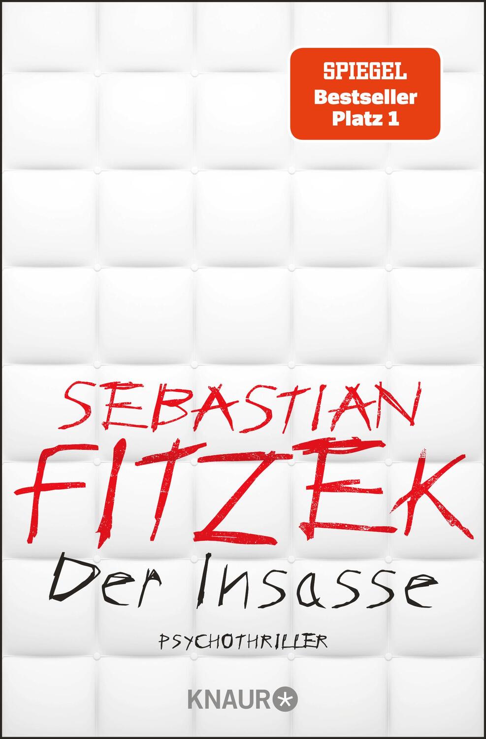 Cover: 9783426519448 | Der Insasse | Psychothriller | Sebastian Fitzek | Taschenbuch | 2020