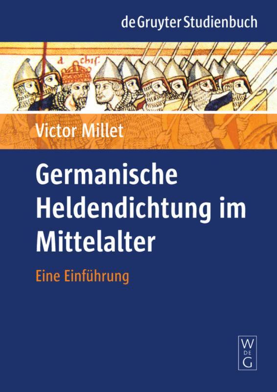 Cover: 9783110201024 | Germanische Heldendichtung im Mittelalter | Eine Einführung | Millet