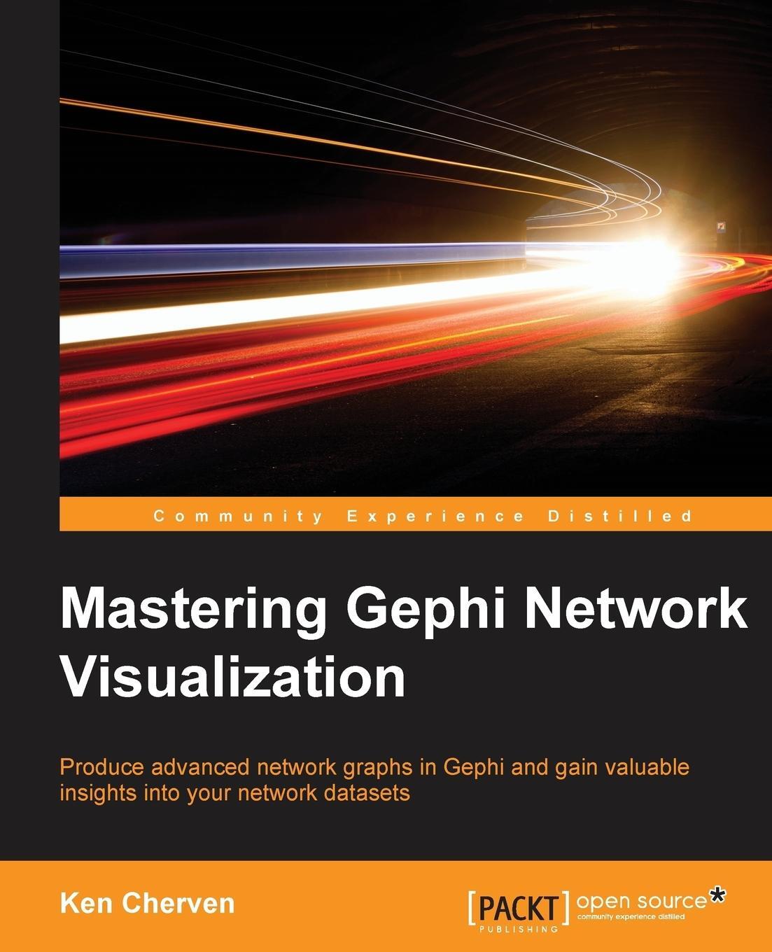 Cover: 9781783987344 | Mastering Gephi Network Visualization | Ken Cherven | Taschenbuch