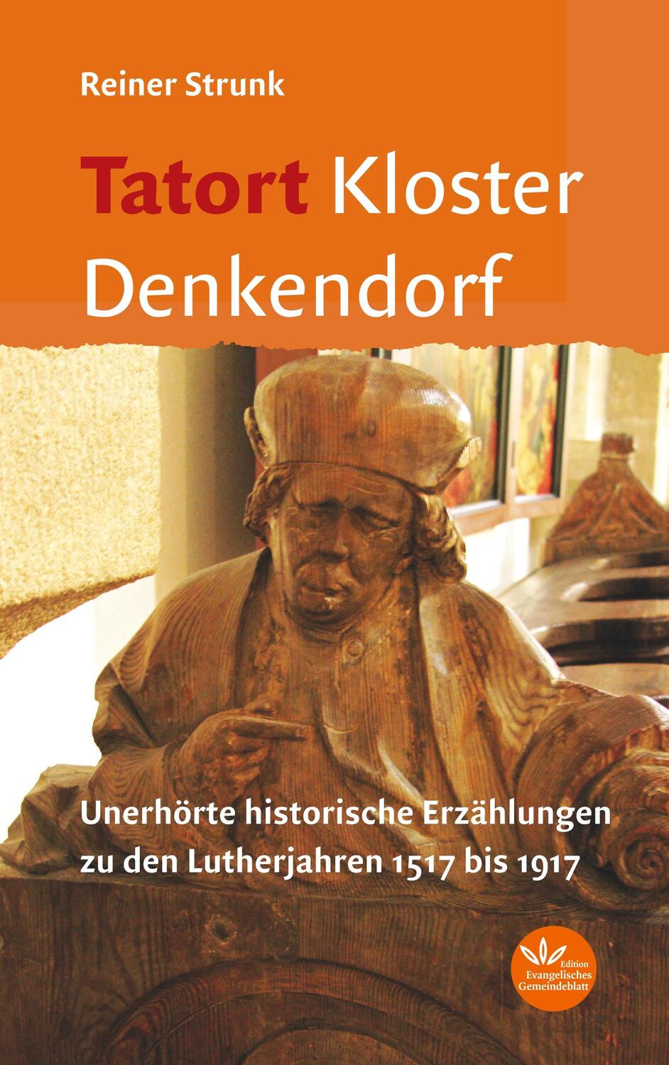 Cover: 9783945369197 | Tatort Kloster Denkendorf | Reiner Strunk | Taschenbuch