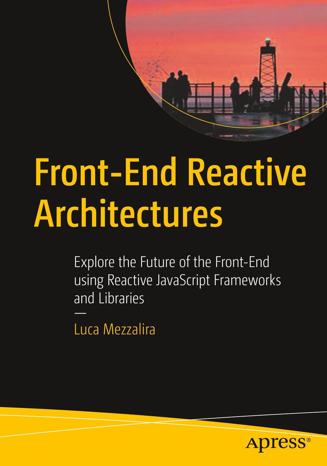 Cover: 9781484231791 | Front-End Reactive Architectures | Luca Mezzalira | Taschenbuch | xiii