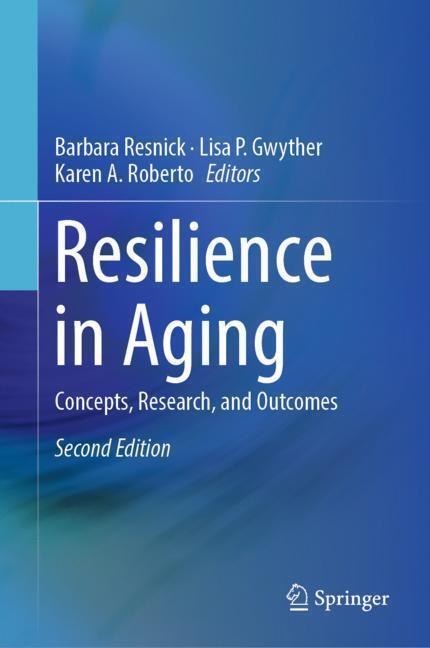 Cover: 9783030045548 | Resilience in Aging | Concepts, Research, and Outcomes | Buch | 2019