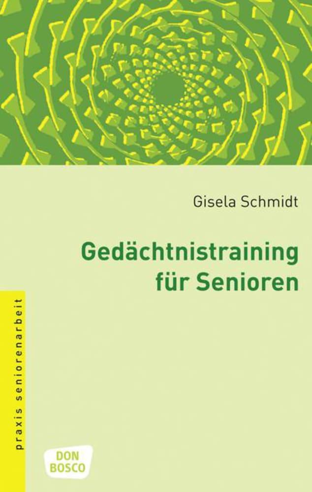 Cover: 9783769807219 | Gedächtnistraining für Senioren | Methoden und Spiele | Gisela Schmidt