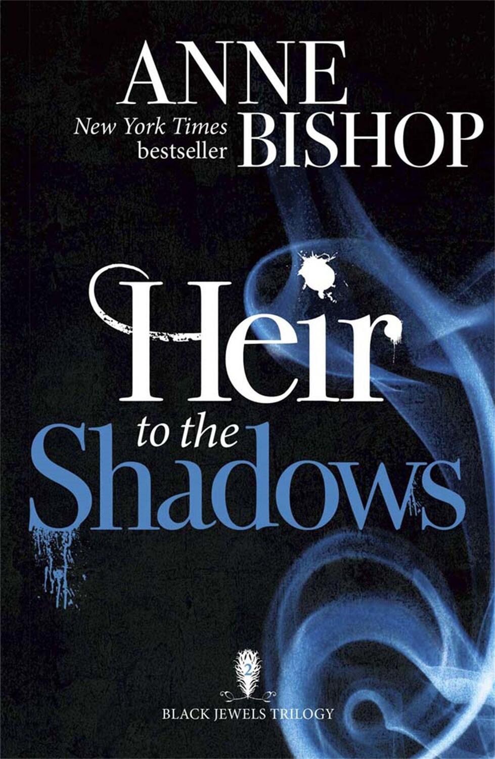 Cover: 9781848663572 | Heir to the Shadows | The Black Jewels Trilogy Book 2 | Anne Bishop