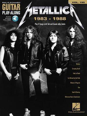 Cover: 888680686499 | Metallica: 1983-1988 Guitar Play-Along Volume 195 Book/Online Audio