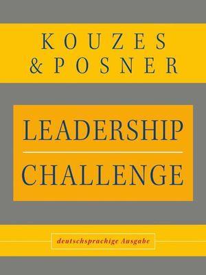 Cover: 9783527503742 | Leadership Challenge | James M. Kouzes (u. a.) | Buch | Deutsch | 2008