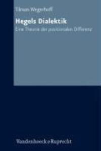 Cover: 9783525301616 | Hegels Dialektik | Eine Theorie der positionalen Differenz | Wegerhoff