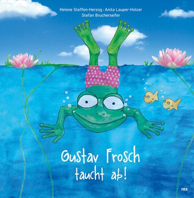 Cover: 9783725209125 | Gustav Frosch taucht ab! | Helene/Lauper-Holzer, Anita Steffen-Herzog