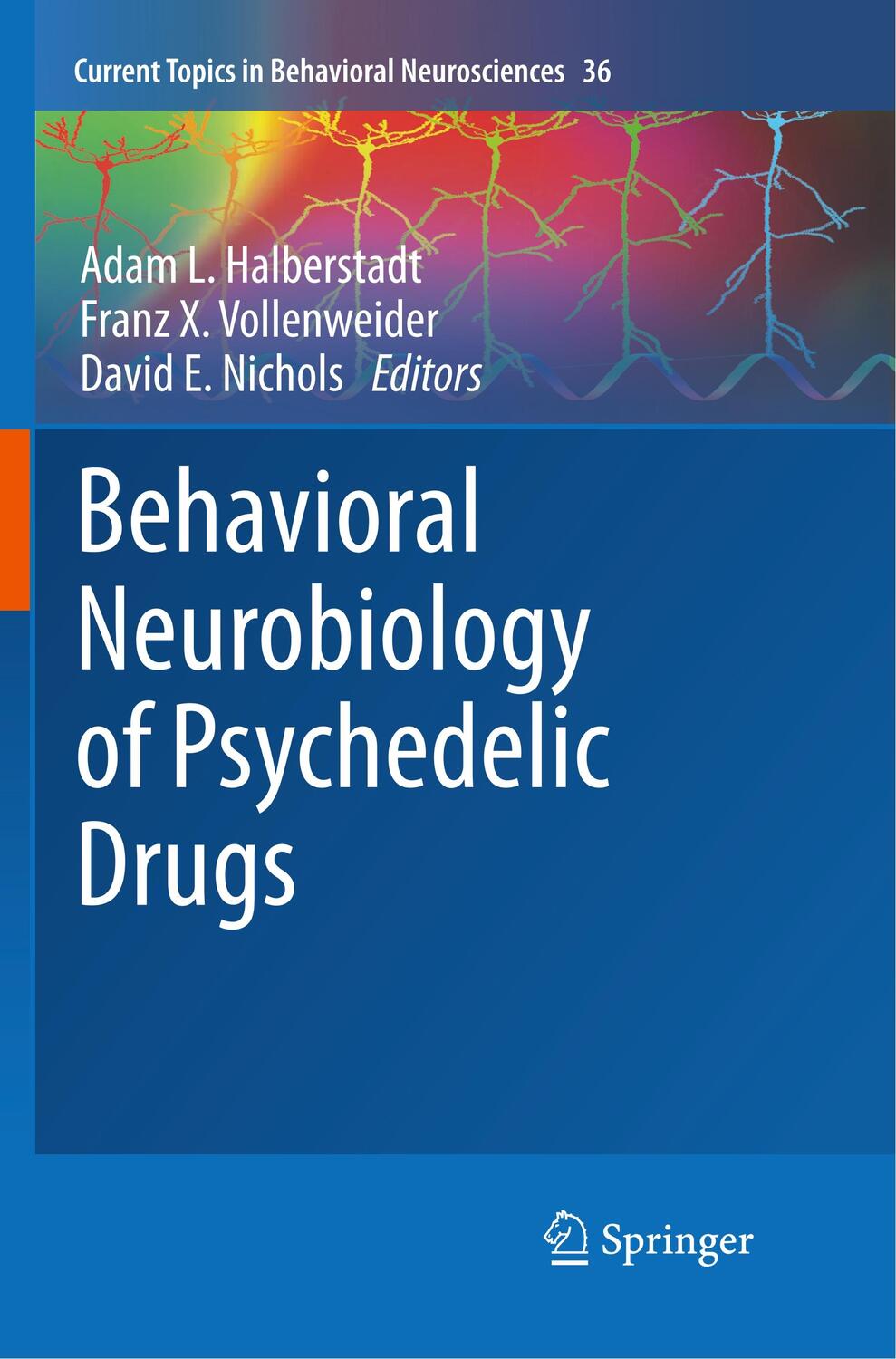 Cover: 9783662585634 | Behavioral Neurobiology of Psychedelic Drugs | Halberstadt (u. a.)
