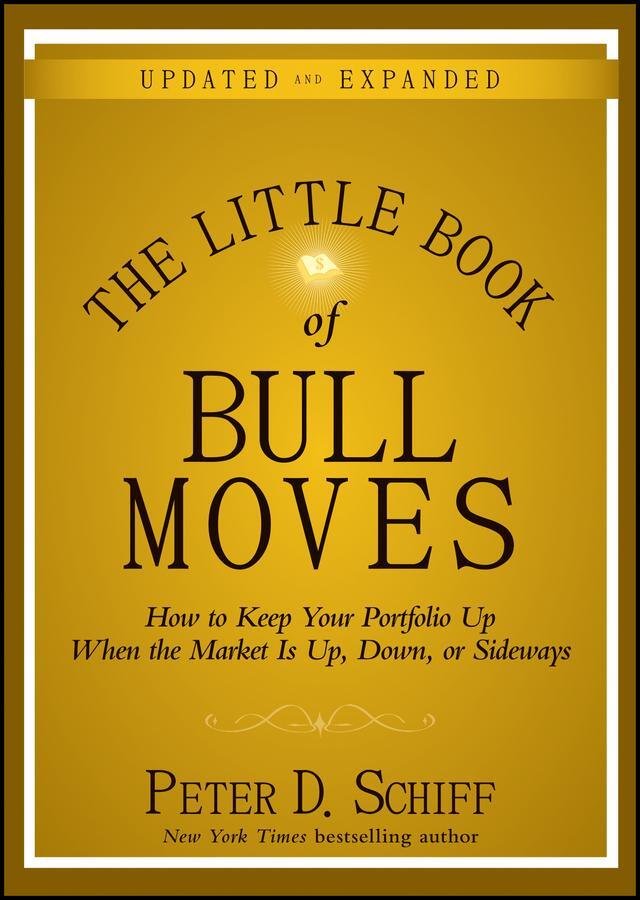 Cover: 9780470643990 | The Little Book of Bull Moves | Peter D Schiff | Buch | 320 S. | 2010