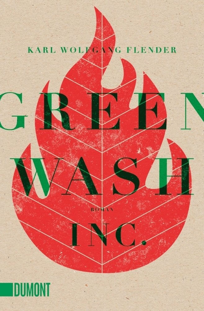 Cover: 9783832163990 | Greenwash, Inc. | Roman | Karl Wolfgang Flender | Taschenbuch | 392 S.