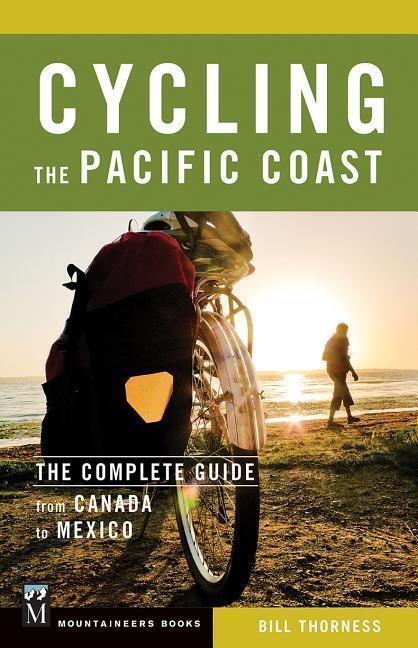 Cover: 9781594859861 | Cycling the Pacific Coast | The Complete Guide from Canada to Mexico