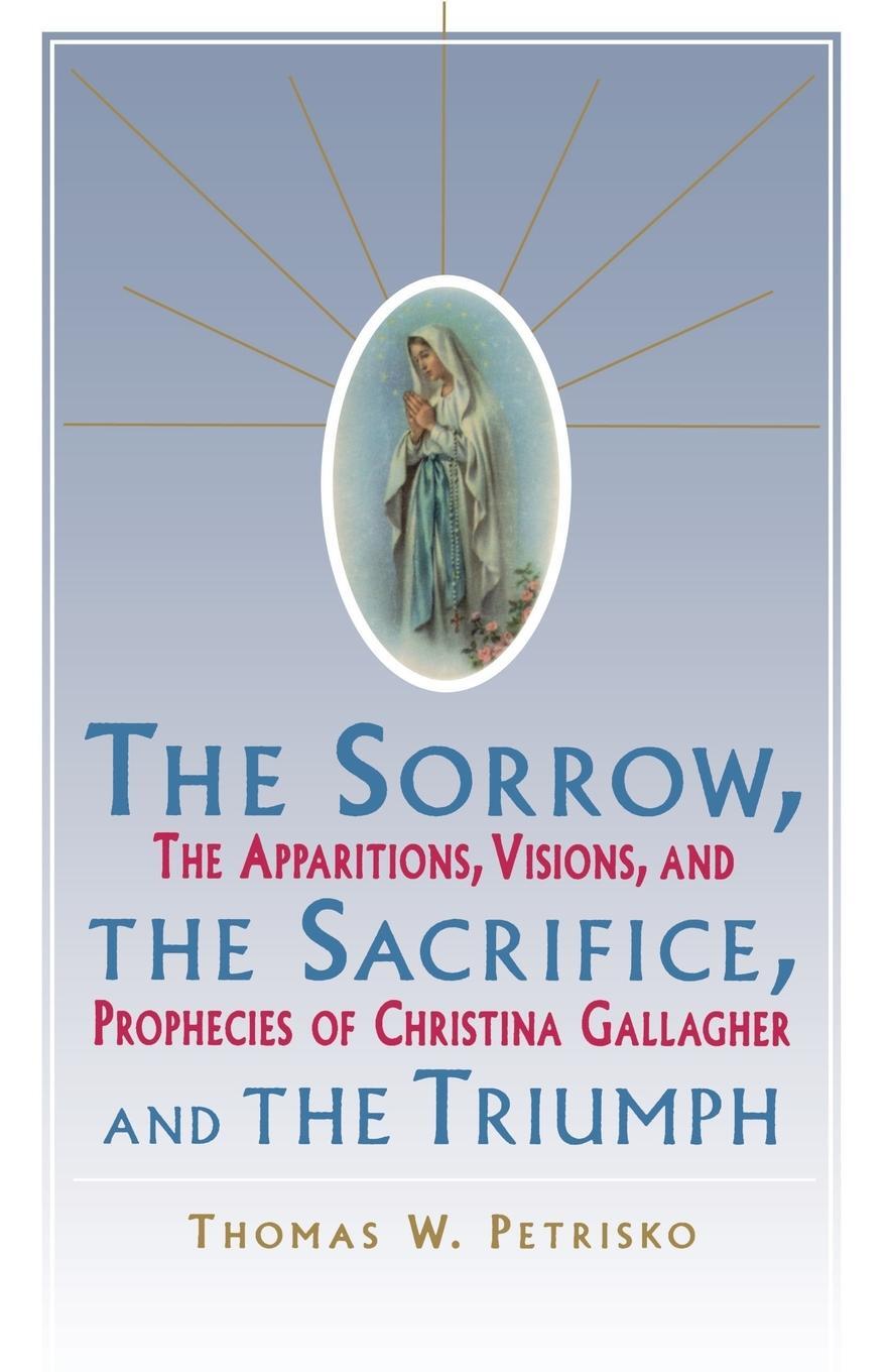 Cover: 9780684803883 | Sorrow, the Sacrifice, and the Triumph | Thomas W. Petrisko | Buch