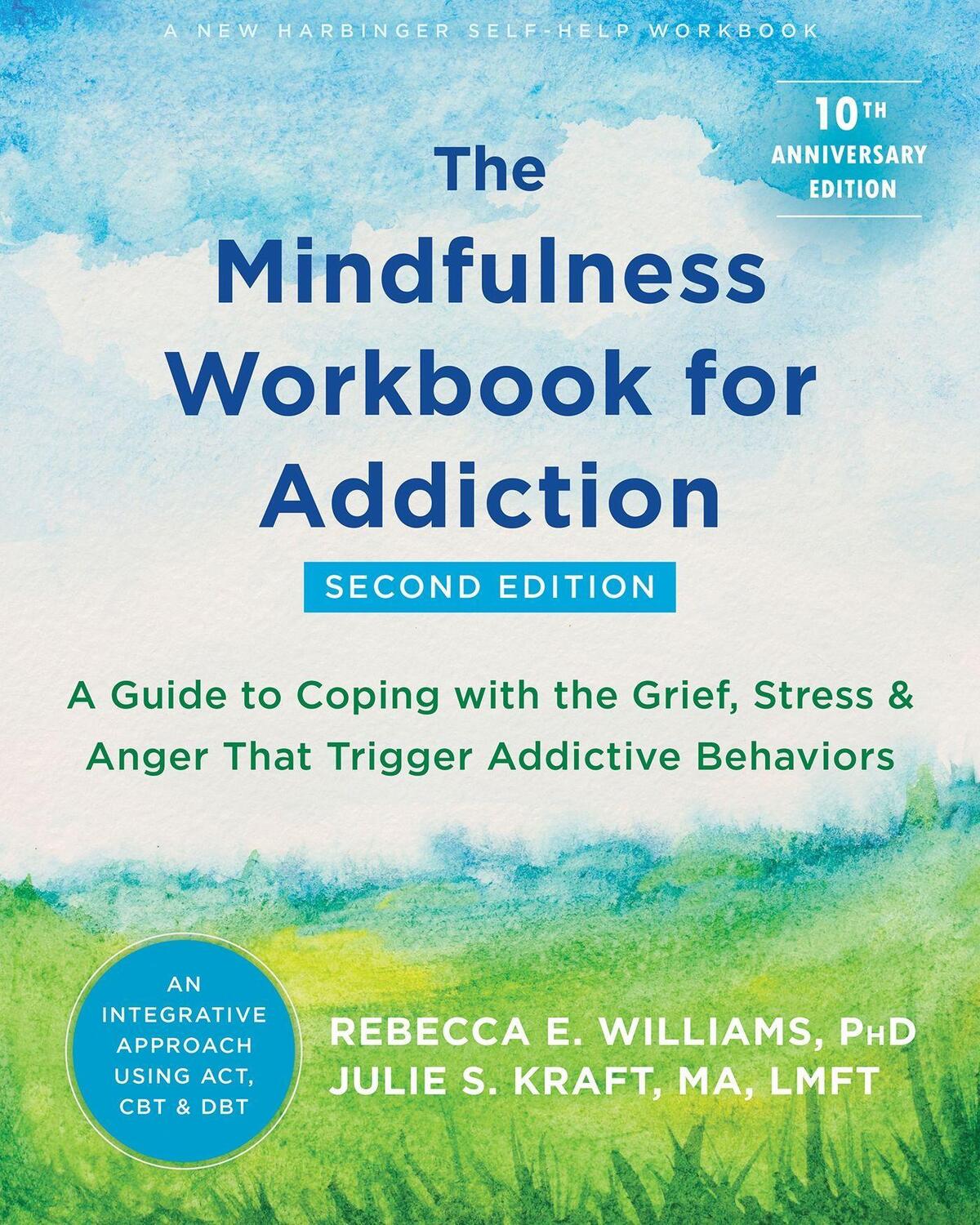 Cover: 9781684038107 | The Mindfulness Workbook for Addiction: A Guide to Coping with the...