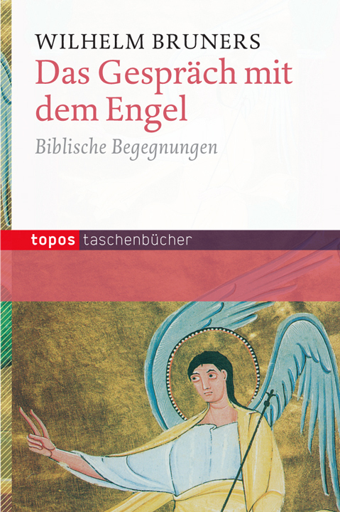 Cover: 9783836704410 | Das Gespräch mit dem Engel | Biblische Begegnungen | Wilhelm Bruners