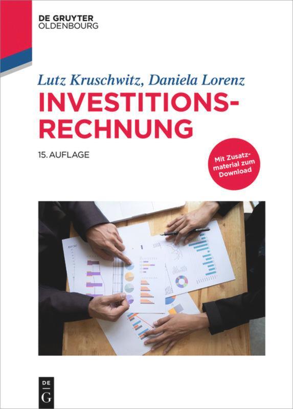 Cover: 9783110587357 | Investitionsrechnung | Lutz Kruschwitz (u. a.) | Buch | Deutsch | 2019