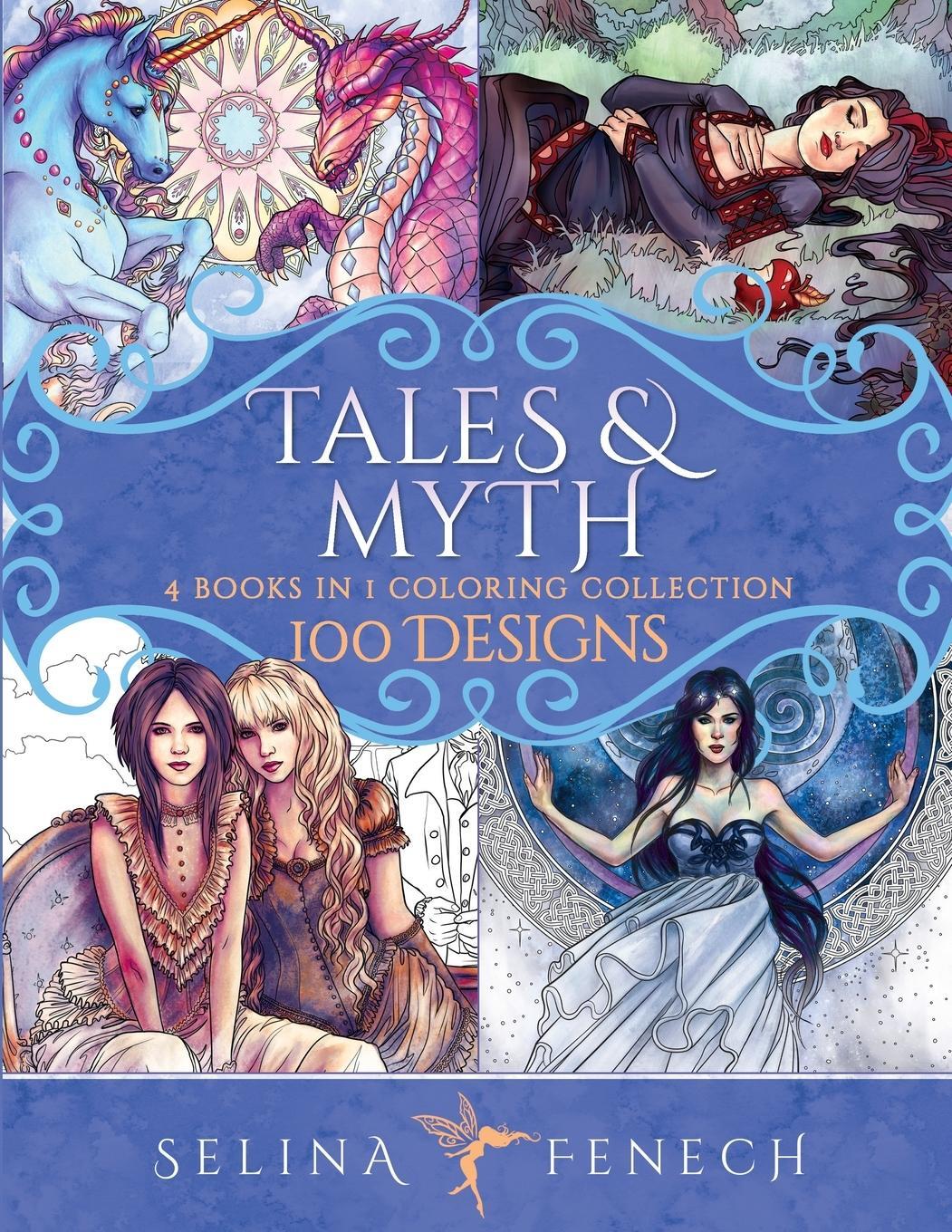 Cover: 9781922390097 | Tales and Myth Coloring Collection | 100 Designs | Selina Fenech