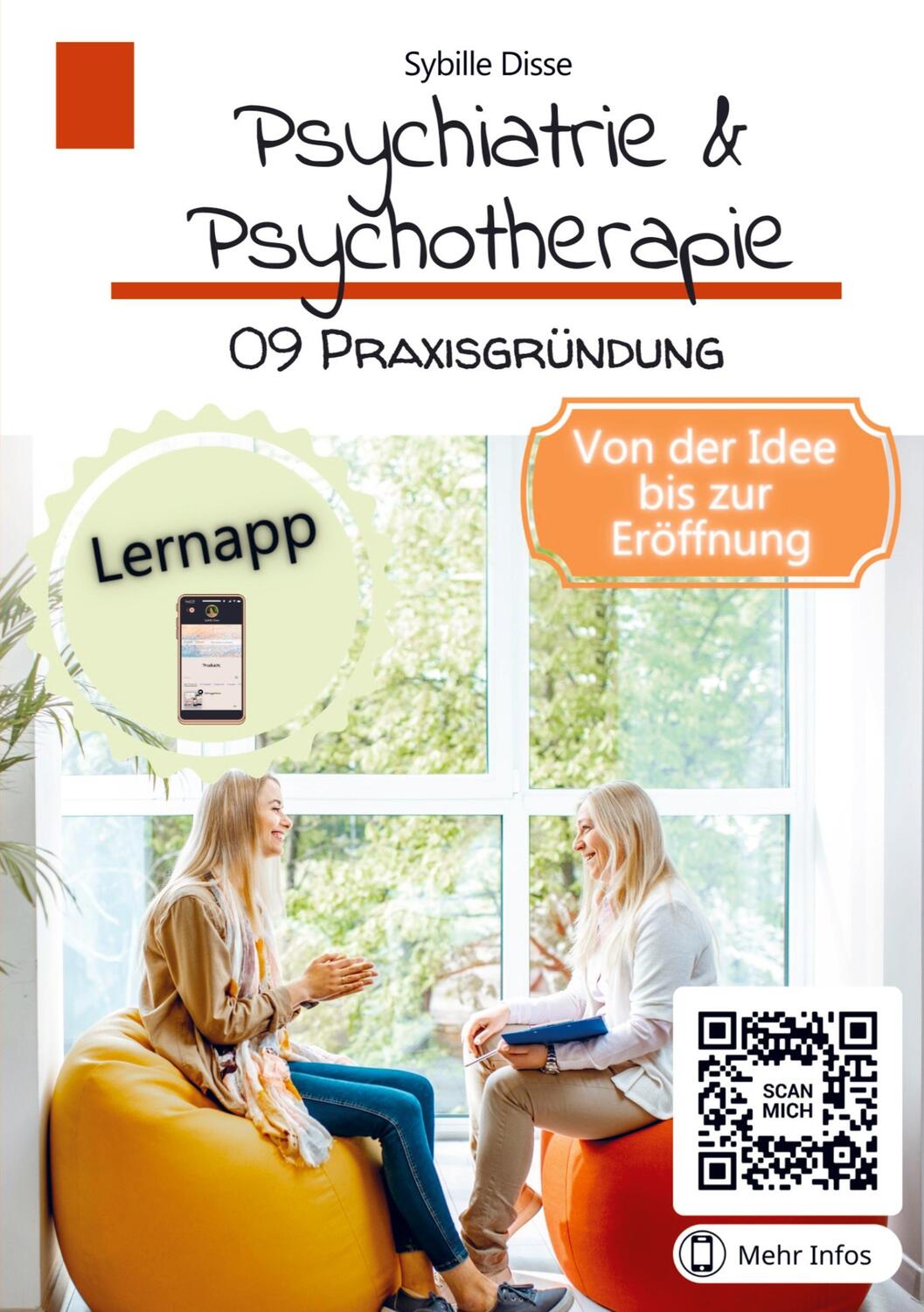 Cover: 9789403694047 | Psychiatrie &amp; Psychotherapie Band 09: Praxisgründung | Sybille Disse