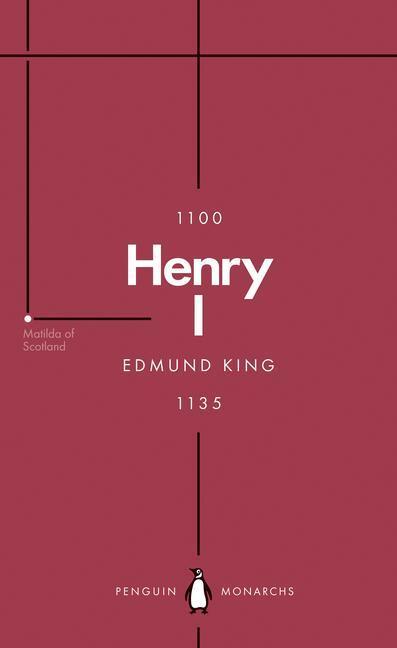 Cover: 9780141999500 | Henry I (Penguin Monarchs) | The Father of His People | Edmund King