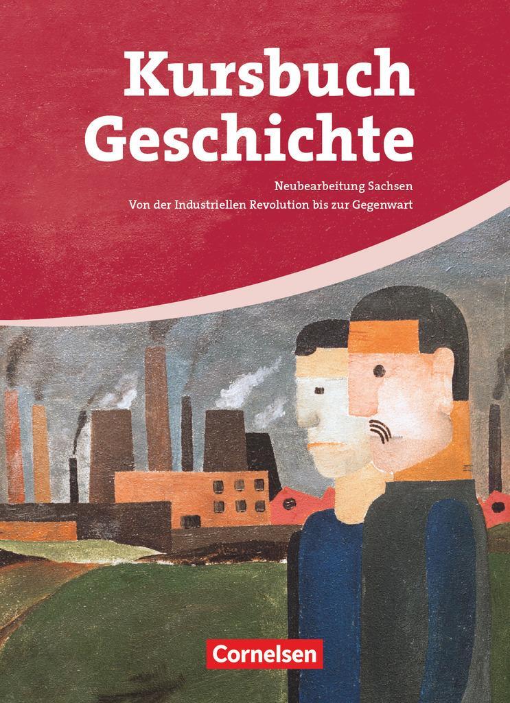 Cover: 9783464643273 | Kursbuch Geschichte. Von der Industriellen Revolution bis zur...