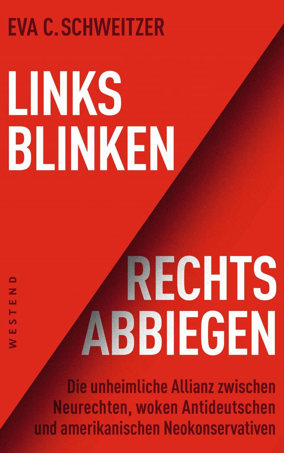 Cover: 9783864893421 | Links blinken, rechts abbiegen | Eva C. Schweitzer | Taschenbuch