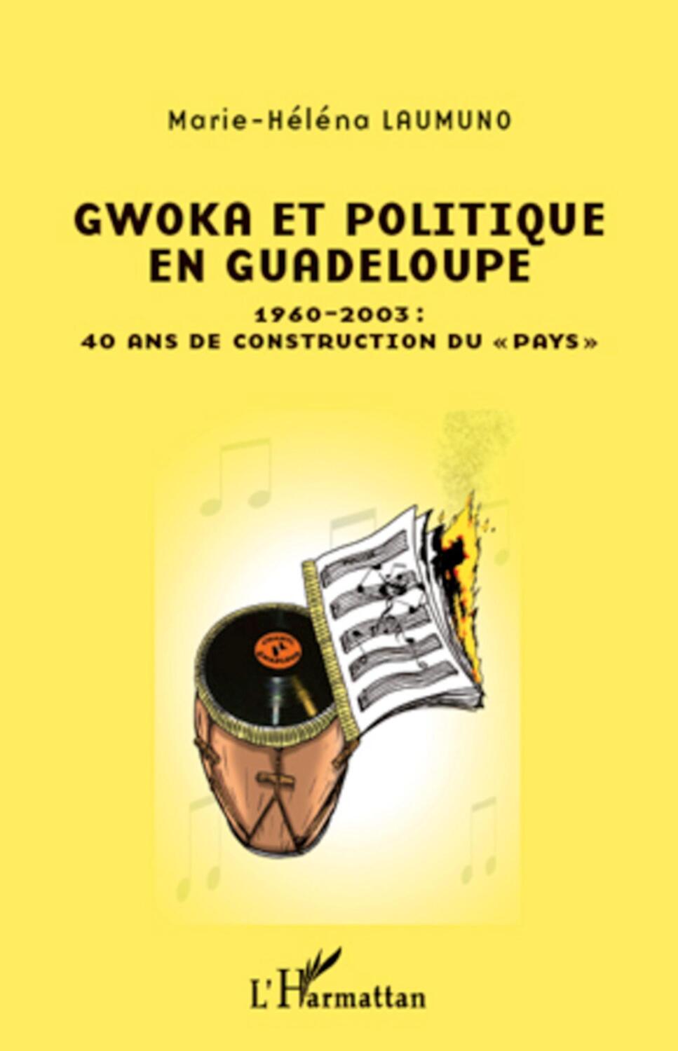 Cover: 9782296553415 | Gwoka et politique en Guadeloupe | Marie-Héléna Laumuno | Taschenbuch