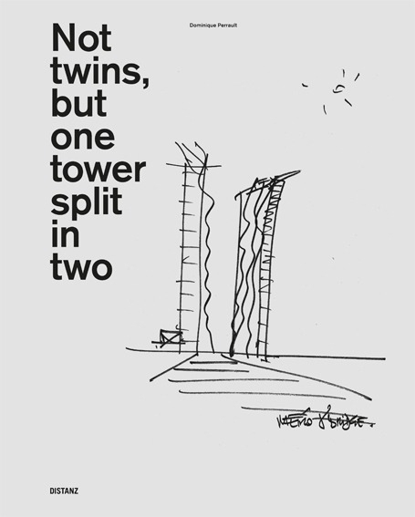 Cover: 9783954762095 | Not twins, but one tower split in two | Dominique Perrault | Buch