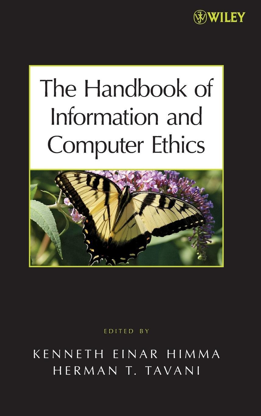 Cover: 9780471799597 | Information and Computer Ethic | Himma (u. a.) | Buch | 704 S. | 2008