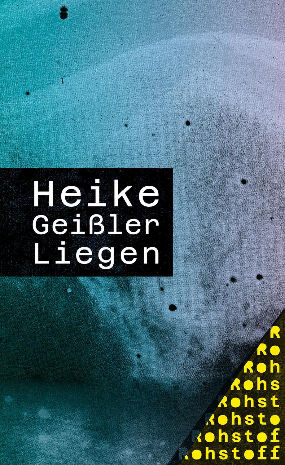 Cover: 9783751870047 | Liegen | Eine Übung | Heike Geißler | Taschenbuch | Deutsch | 2022