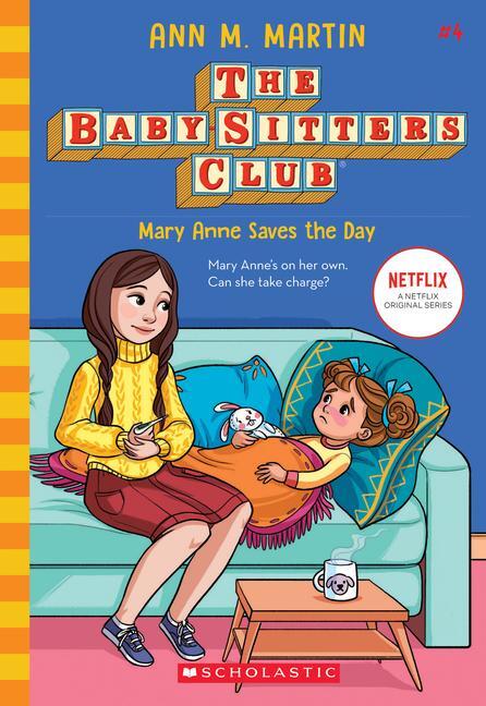 Cover: 9781338642230 | Mary Anne Saves the Day (the Baby-Sitters Club #4) | Volume 4 | Martin