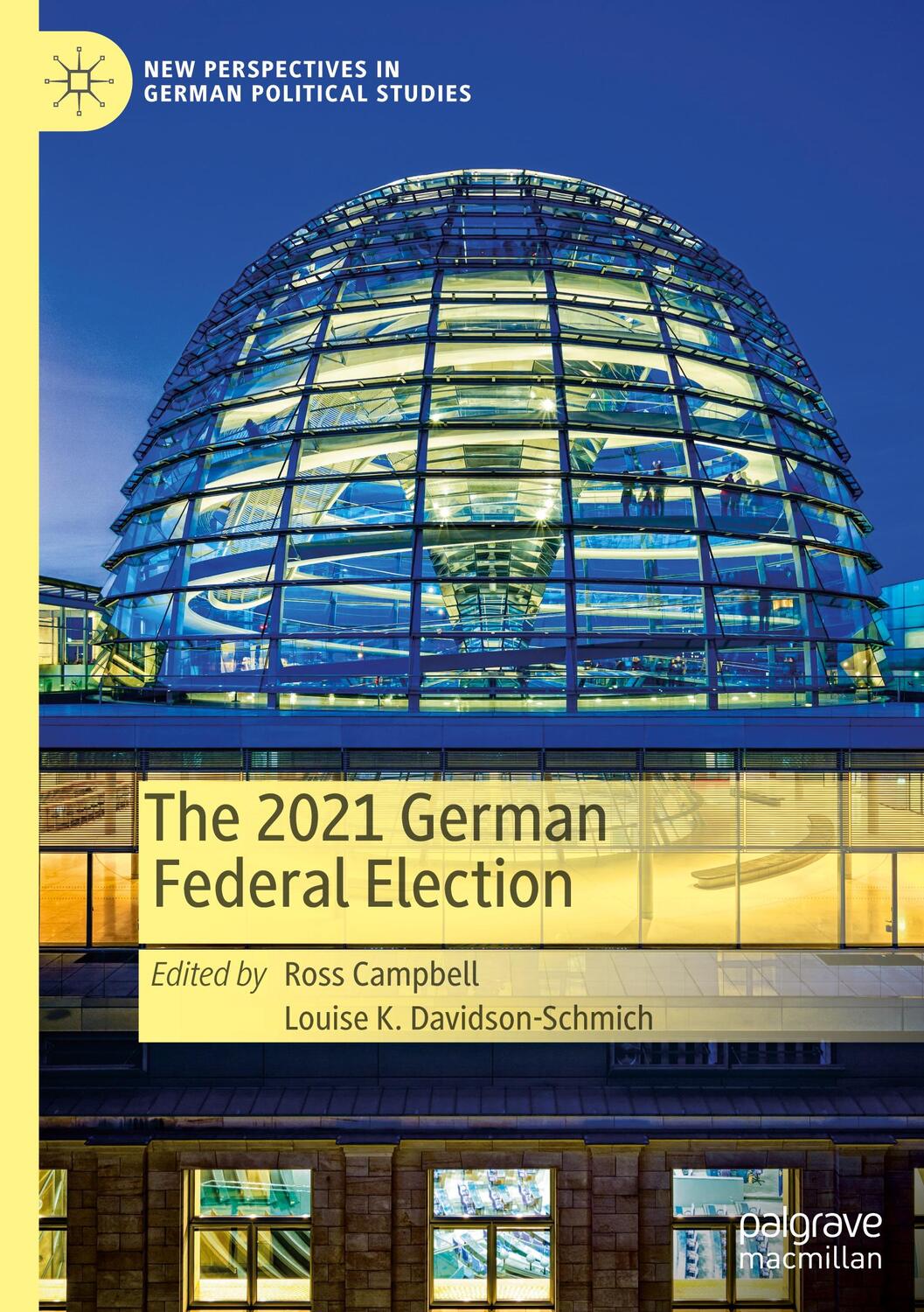 Cover: 9783031389290 | The 2021 German Federal Election | Louise K. Davidson-Schmich (u. a.)