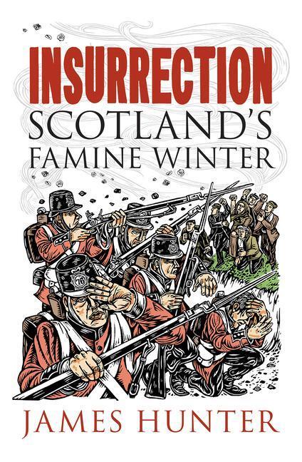 Cover: 9781780276786 | Insurrection: Scotland's Famine Winter | James Hunter | Taschenbuch