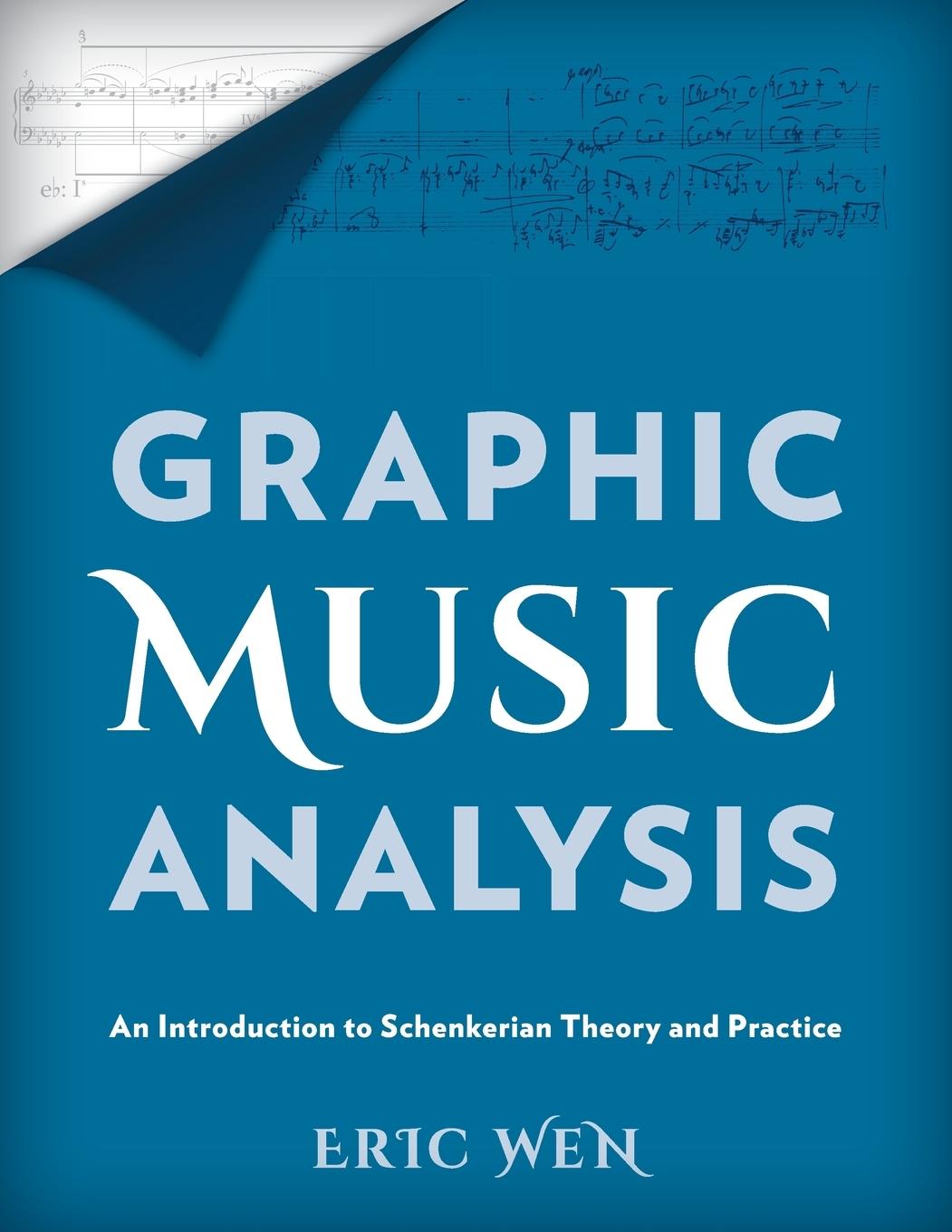 Cover: 9781538104668 | Graphic Music Analysis | Eric Wen | Taschenbuch | Englisch | 2019