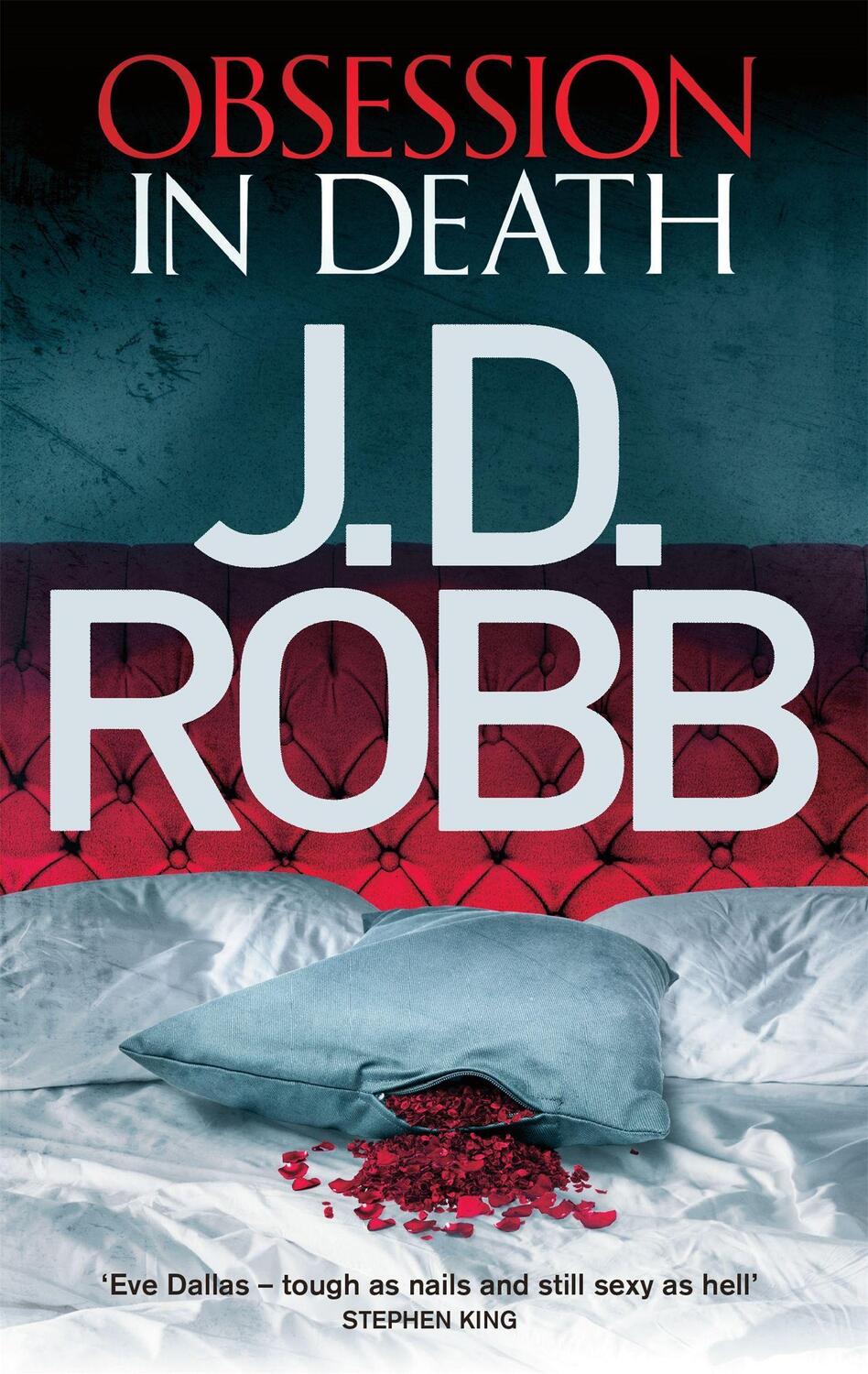 Cover: 9780349403663 | Obsession in Death | An Eve Dallas thriller (Book 40) | J. D. Robb