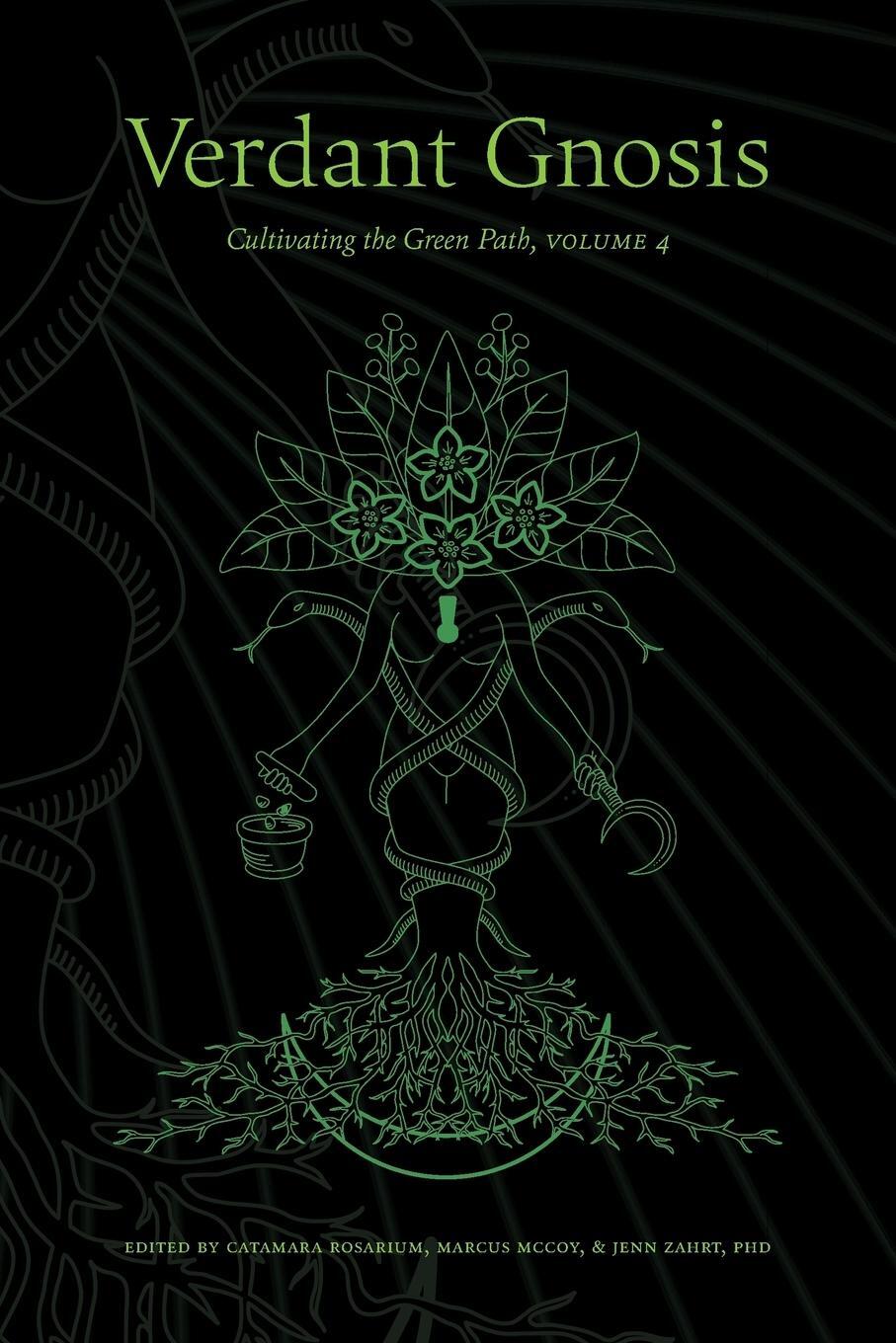 Cover: 9781947544123 | Verdant Gnosis | Cultivating the Green Path, Volume 4 | Jenn Zahrt