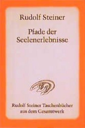 Cover: 9783727462207 | Pfade der Seelenerlebnisse | 8 Vorträge, Berlin 1909/10 | Steiner
