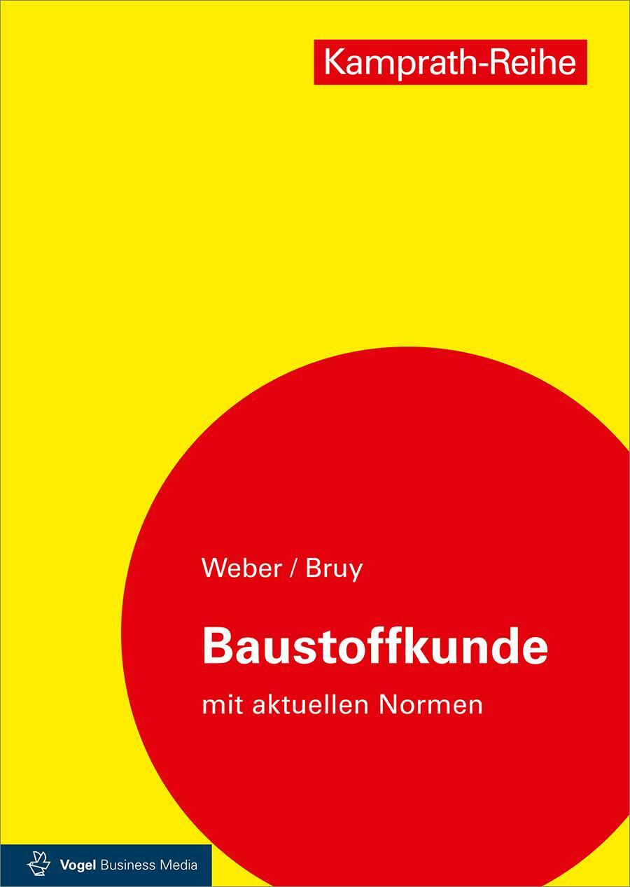 Cover: 9783834333964 | Baustoffkunde | Silvia Weber (u. a.) | Taschenbuch | Kamprath-Reihe
