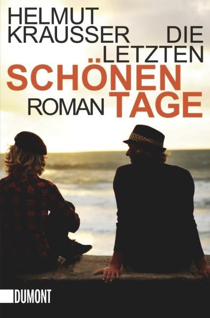 Cover: 9783832162115 | Die letzten schönen Tage | Helmut Krausser | Taschenbuch | Deutsch