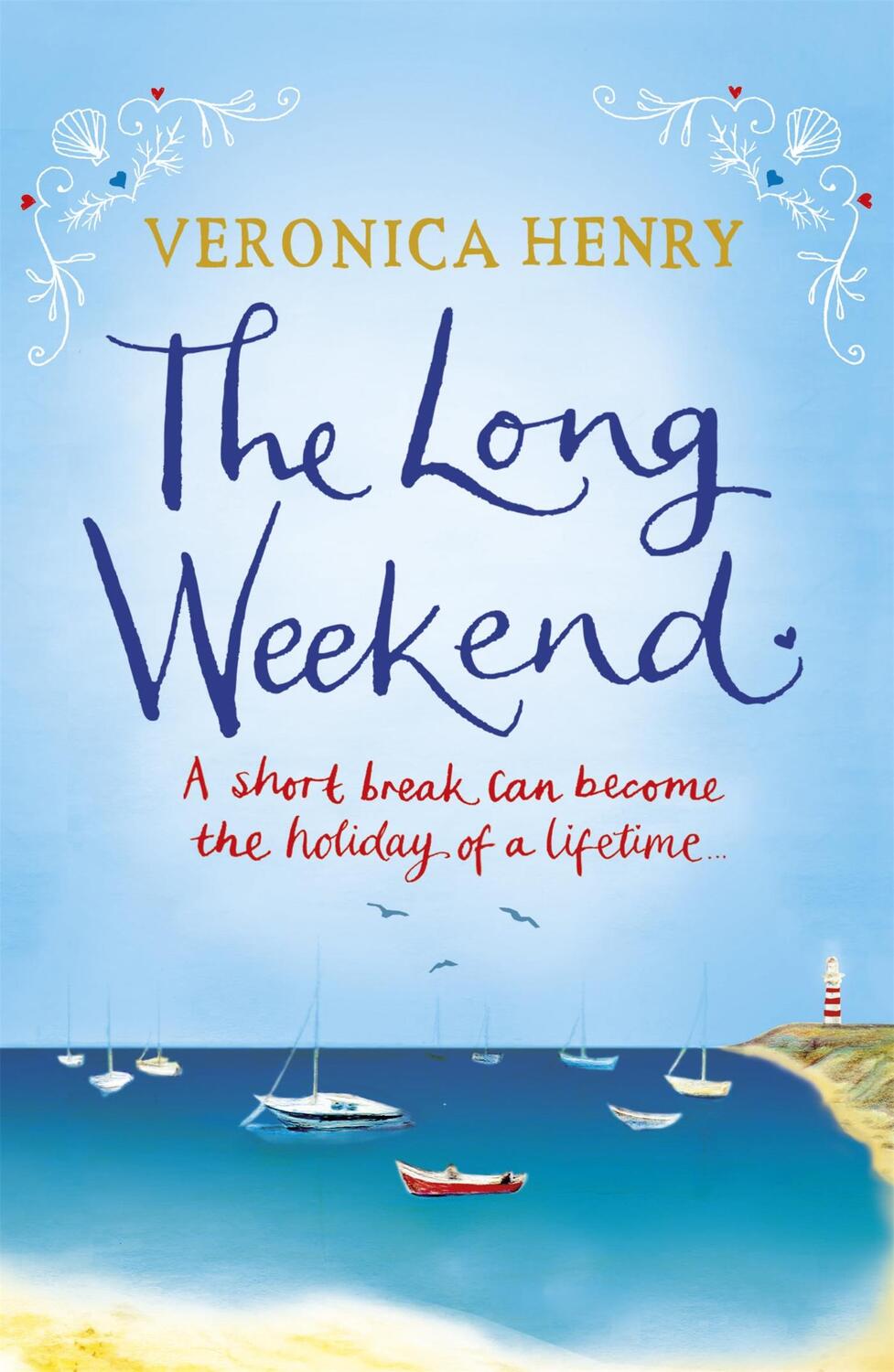 Cover: 9781409135463 | The Long Weekend | Veronica Henry | Taschenbuch | 376 S. | Englisch