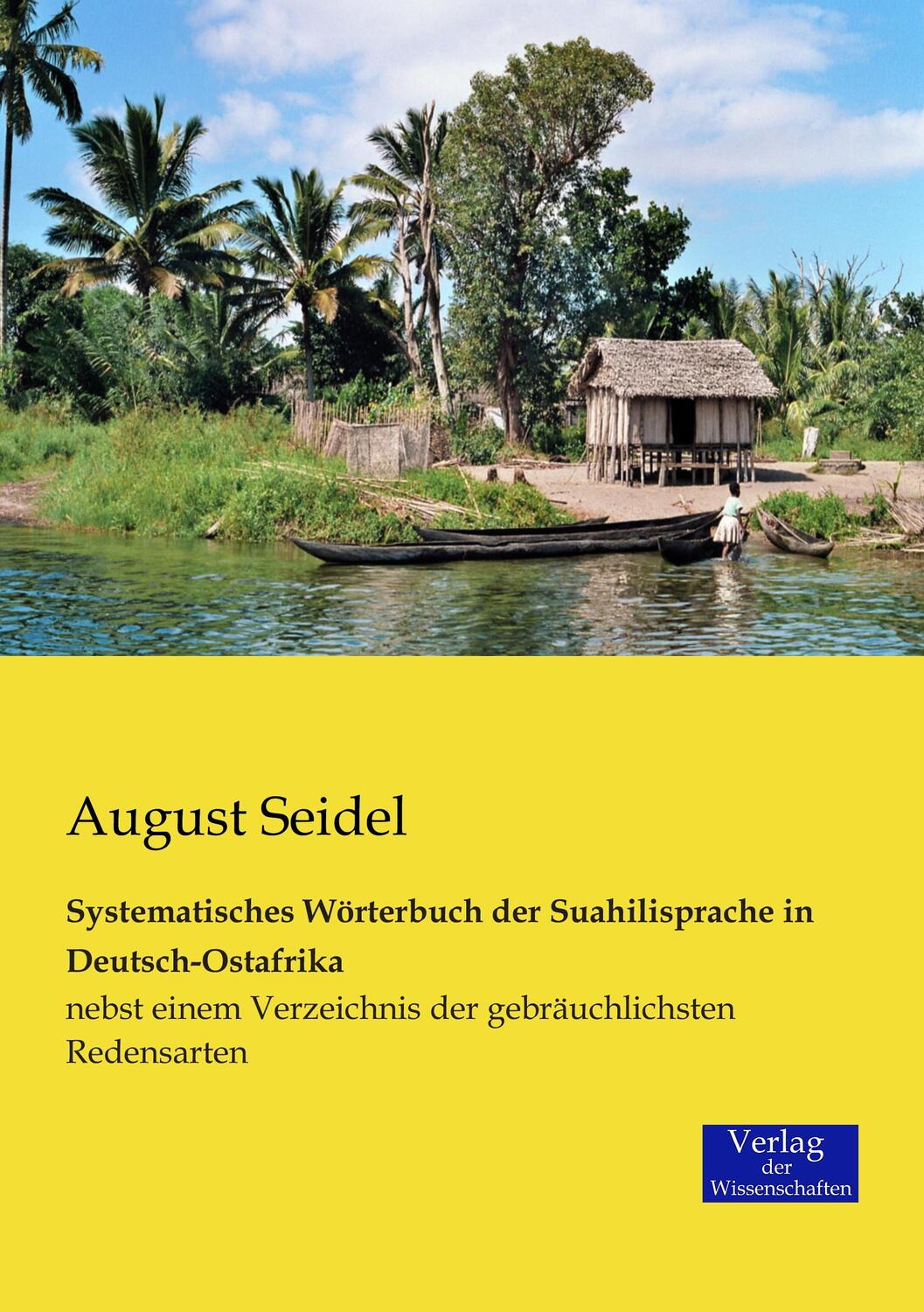 Cover: 9783957004017 | Systematisches Wörterbuch der Suahilisprache in Deutsch-Ostafrika