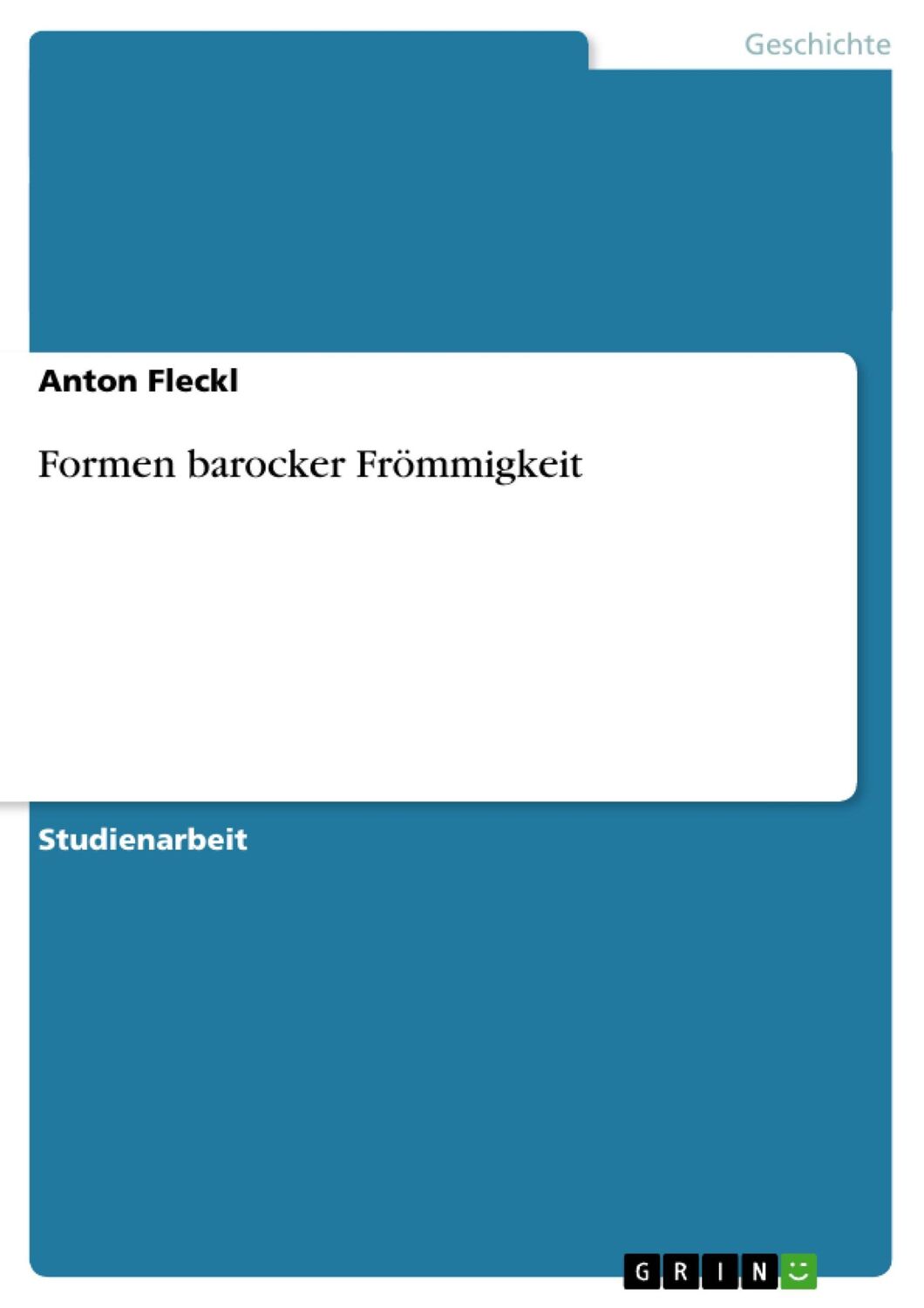 Cover: 9783640123865 | Formen barocker Frömmigkeit | Anton Fleckl | Taschenbuch | Paperback