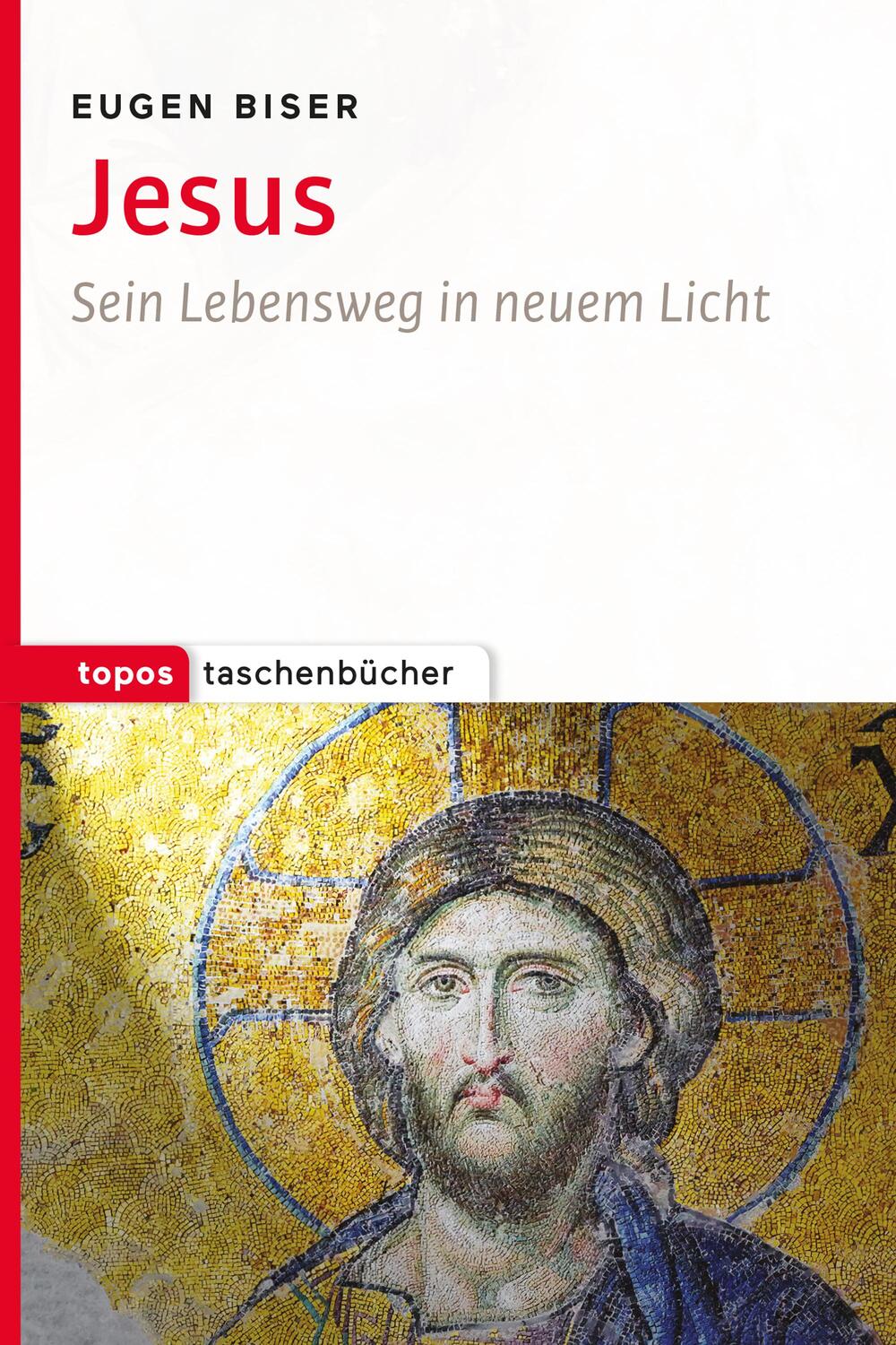 Cover: 9783836711029 | Jesus | Sein Lebensweg in neuem Licht | Eugen Biser | Taschenbuch