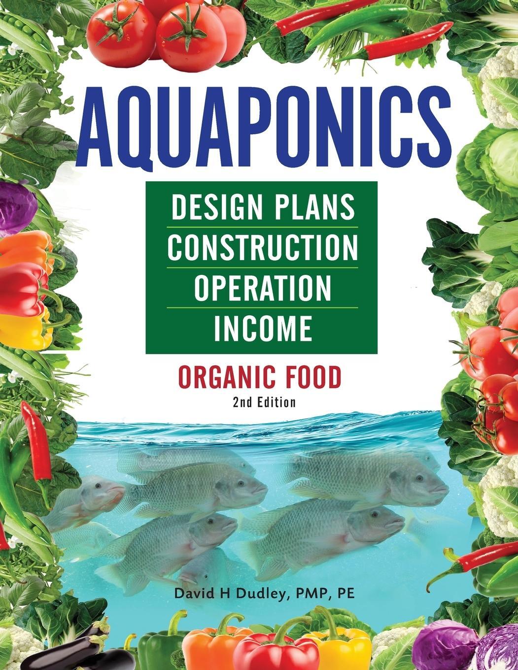 Cover: 9781684890361 | Aquaponics Design Plans, Construction, Operation, and Income | Dudley