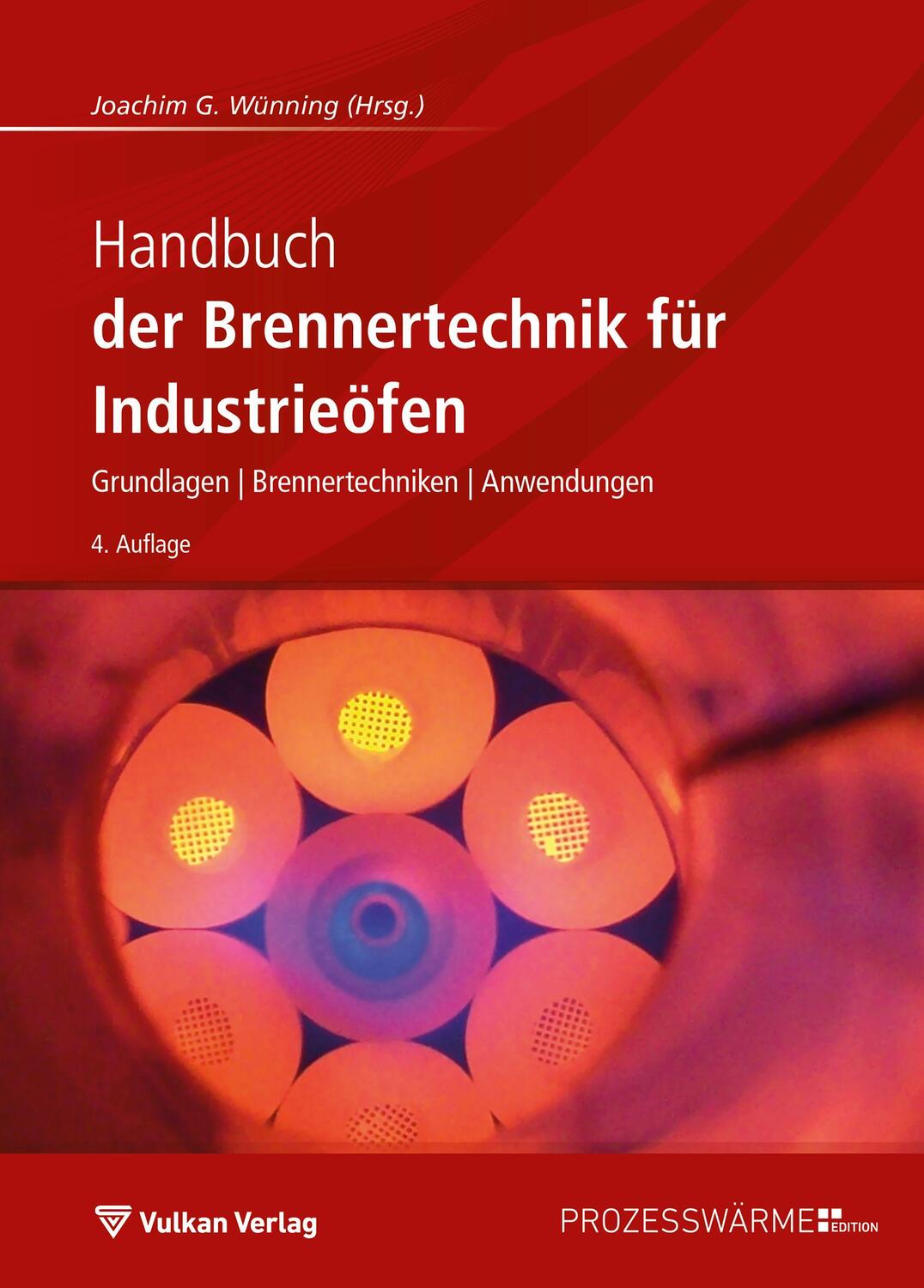 Cover: 9783802731815 | Handbuch der Brennertechnik für Industrieöfen | Joachim G. Wünning