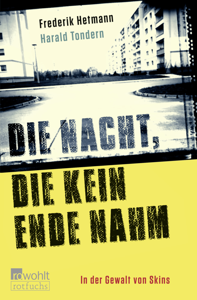 Cover: 9783499207471 | Die Nacht, die kein Ende nahm | In der Gewalt von Skins | Taschenbuch