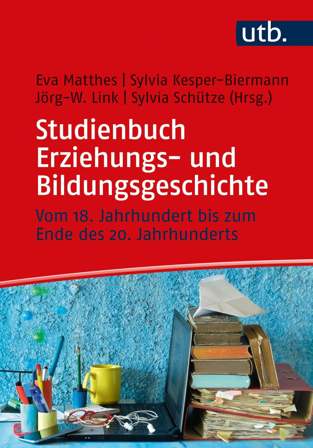 Cover: 9783825257088 | Studienbuch Erziehungs- und Bildungsgeschichte | Eva Matthes (u. a.)