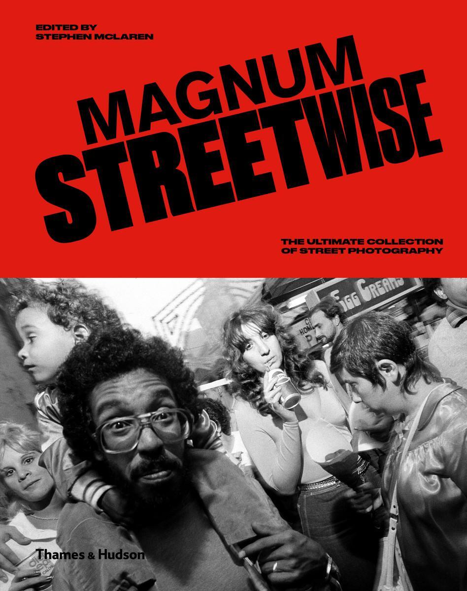 Cover: 9780500545072 | Magnum Streetwise | The Ultimate Collection of Street Photography
